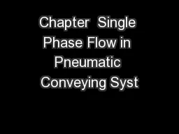 Chapter  Single Phase Flow in Pneumatic Conveying Syst