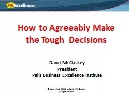 How to Agreeably Make the Tough Decisions