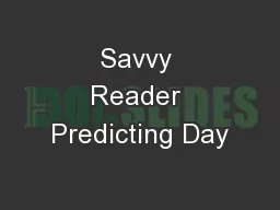 Savvy Reader Predicting Day