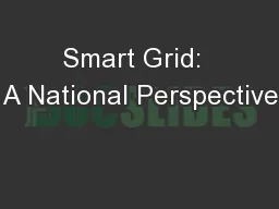 Smart Grid:  A National Perspective