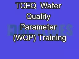 TCEQ  Water Quality Parameter (WQP) Training