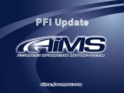 PFI Update PFI Goals Improve