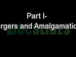 Part I- Mergers and Amalgamations