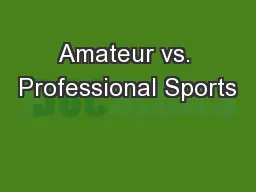 Amateur vs. Professional Sports