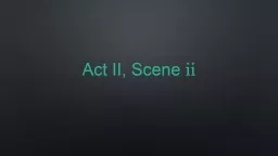 Act II, Scene  ii   Setting