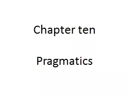 Chapter ten Pragmatics Pragmatics
