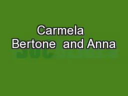 Carmela  Bertone  and Anna