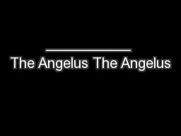 __________ The Angelus The Angelus