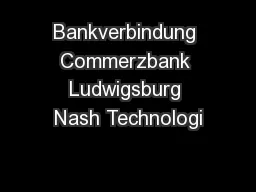 Bankverbindung Commerzbank Ludwigsburg Nash Technologi