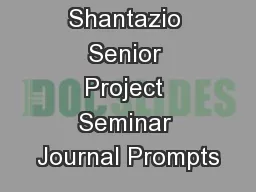 Mrs. Shantazio Senior Project Seminar Journal Prompts