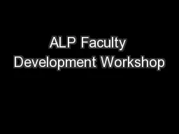 ALP Faculty Development Workshop