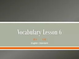 Vocabulary  Lesson 6 English I Standard