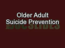   Older Adult  Suicide Prevention