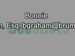 Bonnie Graham, Esq. bgraham@bruman.com