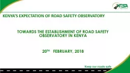 KENYA’S EXPECTATION OF ROAD SAFETY OBSERVATORY
