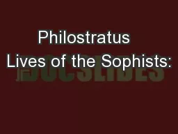 Philostratus  Lives of the Sophists: