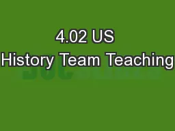 4.02 US History Team Teaching