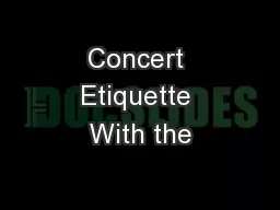 Concert Etiquette With the