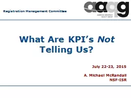 What Are KPI’s  Not  Telling Us?