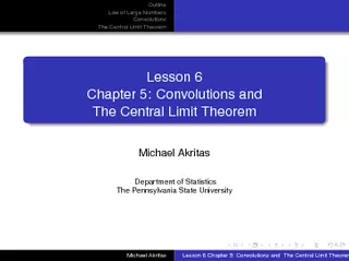 Outline Law of Large Numbers Convolutions The Central