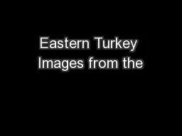 Eastern Turkey Images from the