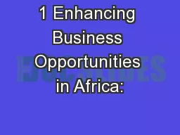 1 Enhancing Business Opportunities in Africa: