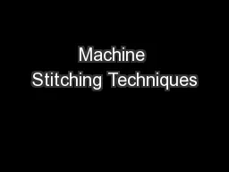 Machine Stitching Techniques