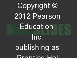 Chapter 10 Copyright © 2012 Pearson Education, Inc. publishing as Prentice Hall