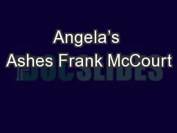 Angela’s Ashes Frank McCourt