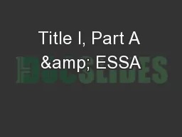 Title I, Part A & ESSA
