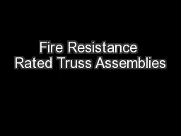 Fire Resistance Rated Truss Assemblies