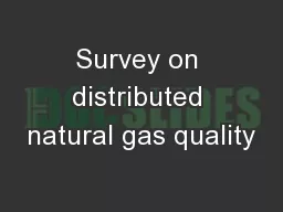 Survey on distributed natural gas quality