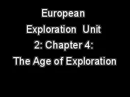 European Exploration  Unit 2: Chapter 4: The Age of Exploration