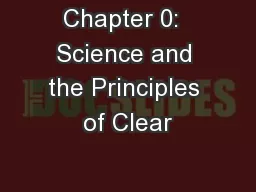 Chapter 0:  Science and the Principles of Clear