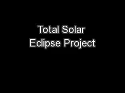Total Solar Eclipse Project