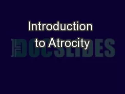 Introduction to Atrocity