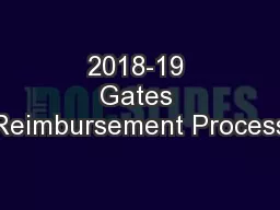 2018-19 Gates Reimbursement Process