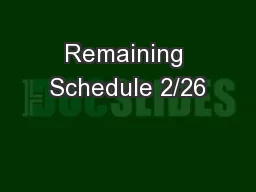 Remaining Schedule 2/26