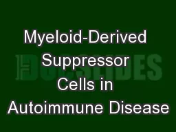Myeloid-Derived Suppressor Cells in Autoimmune Disease