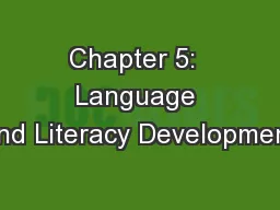 Chapter 5:  Language and Literacy Development