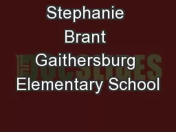 Stephanie Brant Gaithersburg Elementary School