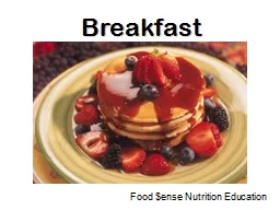 Breakfast 		 Food $ense Nutrition Education