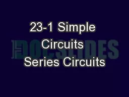23-1 Simple Circuits Series Circuits