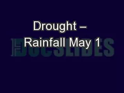 Drought – Rainfall May 1