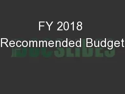FY 2018 Recommended Budget
