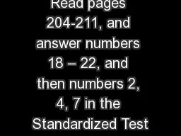 Read pages 204-211, and answer numbers 18 – 22, and then numbers 2, 4, 7 in the Standardized