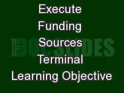 Execute Funding Sources Terminal Learning Objective