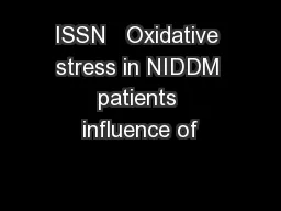 ISSN   Oxidative stress in NIDDM patients influence of