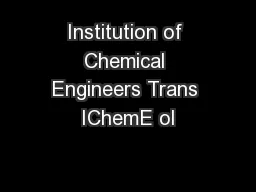 Institution of Chemical Engineers Trans IChemE ol