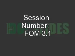 Session Number:  FOM 3.1